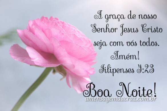 Boa Noite – Filipenses 4:23