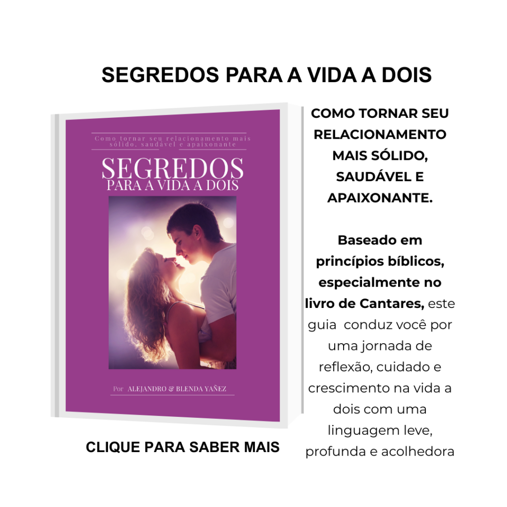 Segredos Para a Vida a Dois - Como tornar seu relacionamento mais sólido, saudável e apaixonante